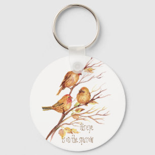 Zijn oog staat op de Sparrow, Inspiration, Bird Sleutelhanger