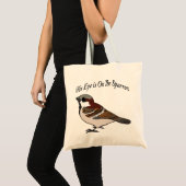 Zijn oog staat op de Sparrow. Tote Bag (Voorkant (product))