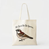 Zijn oog staat op de Sparrow. Tote Bag (Voorkant)