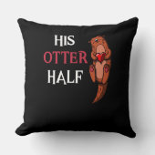 Zijn Otter Half Cute Vriendin komt overeen Kussen (Voorkant)
