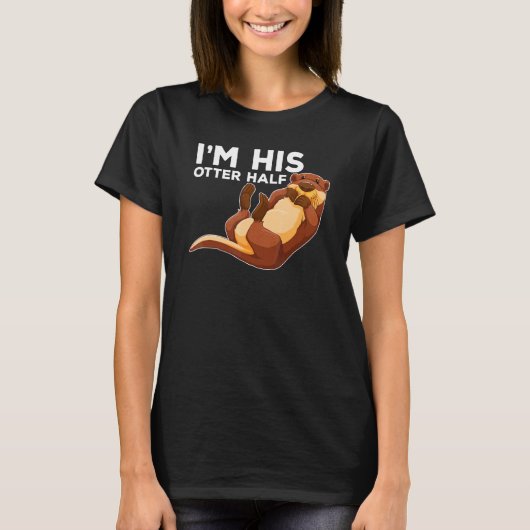 Zijn Otter Half Pun Romantic Couple Valentijnsdag T-shirt (Voorkant)