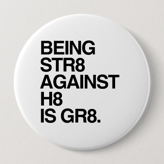 ZIJN ST8 TEGEN H8 RONDE BUTTON 4,0 CM (Voorkant)