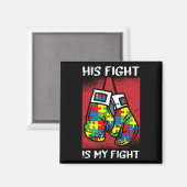 Zijn strijd is mijn 'Fight Autism Awareness Boxing Magneet (Voorkant / Achterkant)