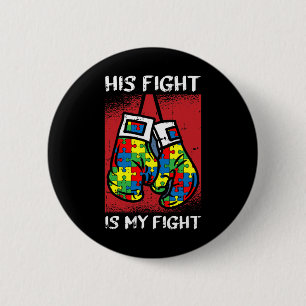 Zijn strijd is mijn 'Fight Autism Awareness Boxing Ronde Button 5,7 Cm
