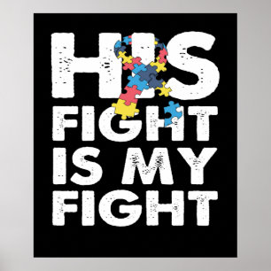 Zijn strijd is mijn 'Fight Autism Awareness' en mi Poster