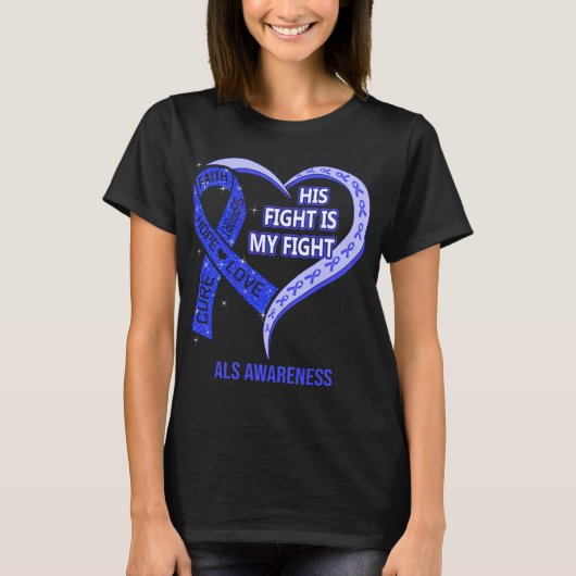 Zijn strijd is mijn 'Fight Ribbon Heart ALS BEWUST T-shirt (Voorkant)