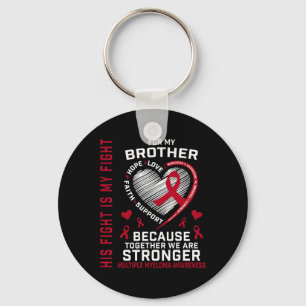 Zijn Strijd Is Mijn Strijd Broer Multiple Myeloma Sleutelhanger