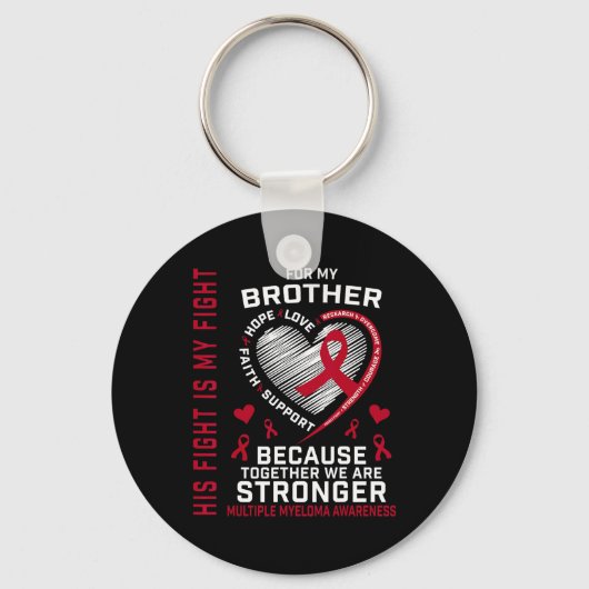 Zijn Strijd Is Mijn Strijd Broer Multiple Myeloma Sleutelhanger (Voorkant)