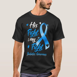 Zijn Strijd Is Mijn Strijd Diabetes Bewustzijn T-shirt