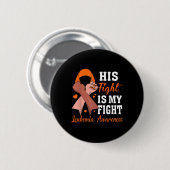 Zijn Strijd Is Mijn Strijd Leukemie Bewustzijn Ste Ronde Button 5,7 Cm (Voorkant /achterkant)
