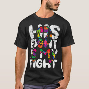 Zijn Strijd Is Mijn Strijd Maand Van Autisme Accep T-shirt