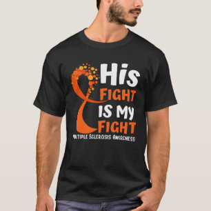 Zijn Strijd Is Mijn Strijd Multiple Sclerose Bewus T-shirt