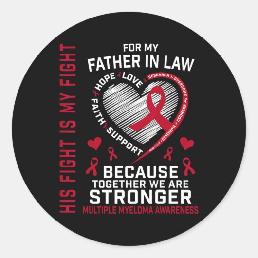 Zijn Strijd Is Mijn Strijd Schoonvader Multipel My Ronde Sticker (Voorkant)