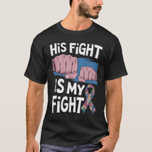 Zijn Strijd Is Mijn Strijd Steun Autismebewustzijn T-shirt