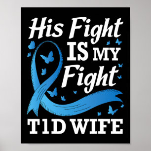 Zijn strijd is mijn strijd T1D vrouw diabetes bewu Poster