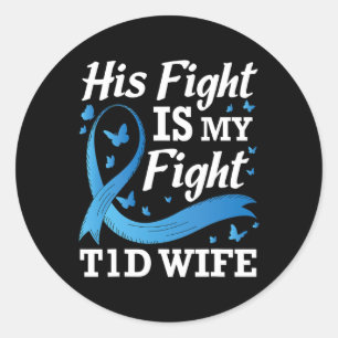 Zijn strijd is mijn strijd T1D vrouw diabetes bewu Ronde Sticker