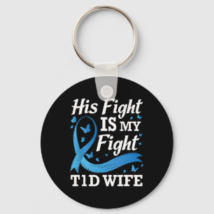 Zijn strijd is mijn strijd T1D vrouw diabetes bewu Sleutelhanger