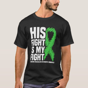 Zijn strijd is mijn strijd tegen Duchenne-spierdys T-shirt