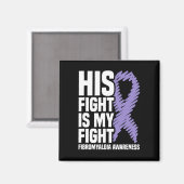 Zijn strijd is mijn strijd tegen fibromyalgie magneet (Voorkant / Achterkant)