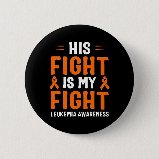 Zijn strijd is mijn strijd tegen leukemie 2 ronde button 5,7 cm (Voorkant)
