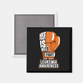 Zijn strijd is mijn strijd tegen leukemie magneet (Voorkant / Achterkant)