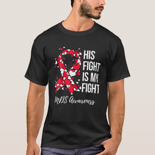 Zijn strijd is mijn strijd tegen myelodysplastisch t-shirt (Voorkant)