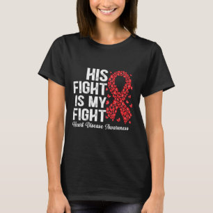 Zijn strijd is mijn waarschuwing voor hartziekten t-shirt