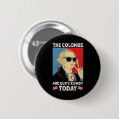Zijn tamelijk rumoerige Onafhankelijkheidsdag Grap Ronde Button 5,7 Cm (Voorkant /achterkant)