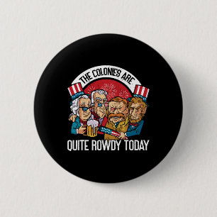 Zijn vrij luidruchtig Onafhankelijkheidsdag Grappi Ronde Button 5,7 Cm
