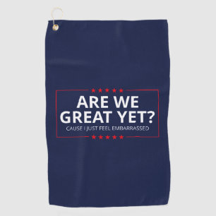 Zijn we al geweldig? Ik schaam me er gewoon voor I Golfhanddoek