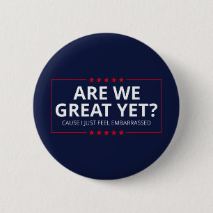 Zijn we al geweldig? Ik schaam me er gewoon voor I Ronde Button 5,7 Cm