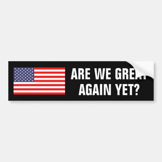Zijn we alweer geweldig? Amerikaanse vlag grappig  Bumpersticker (Voorkant)