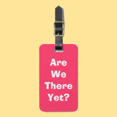 Zijn we er al? bagagelabel