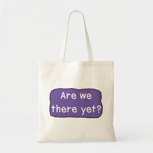 Zijn we er al? tote bag (Voorkant)