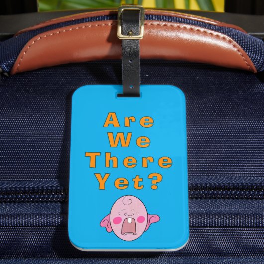 Zijn we er al? Travel Accessory bagagelabel (Voorkant Insitu 2)