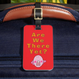 Zijn we er al? Travel Accessory bagagelabel