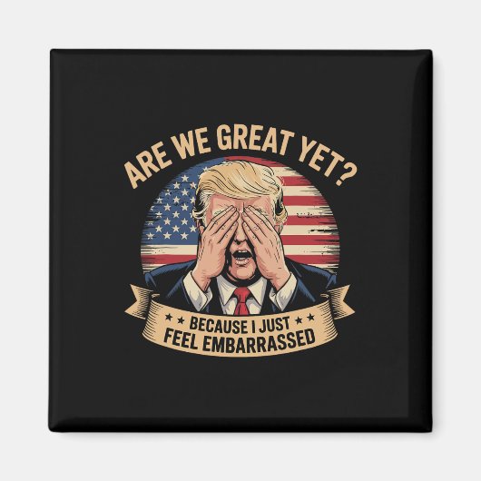 Zijn we geweldig, maar omdat ik me gewoon beschaam magneet (Voorkant)