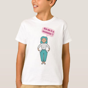 Zijn we in een recessie? t-shirt
