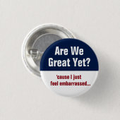Zijn we nog geweldig? Ik voel me alleen Embarrasse Ronde Button 3,2 Cm (Voorkant /achterkant)