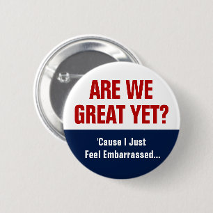 Zijn we nog geweldig? Ik voel me alleen Embarrasse Ronde Button 5,7 Cm