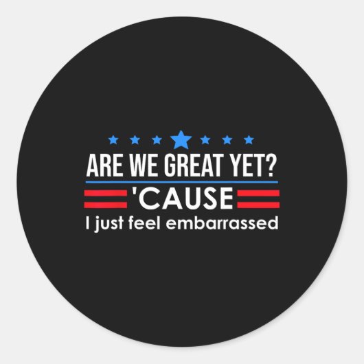 Zijn we nu al geweldig T-shirt mannen ik voel me g Ronde Sticker (Voorkant)