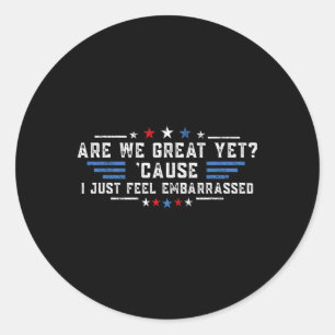 Zijn we nu al geweldig, want ik voel me gewoon Emr Ronde Sticker