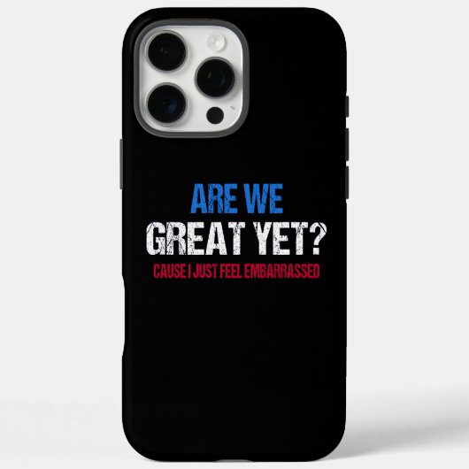 Zijn we nu eindelijk geweldig? Ik voel me gewoon t Case-Mate iPhone Case (Achterkant)