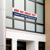 Zijn we nu eindelijk geweldig? Ik voel me gewoon v Spandoek (Buitenkant Gebouw)