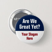 Zijn we nu eindelijk geweldig? Voeg uw eigen sloga Ronde Button 5,7 Cm (Voorkant /achterkant)