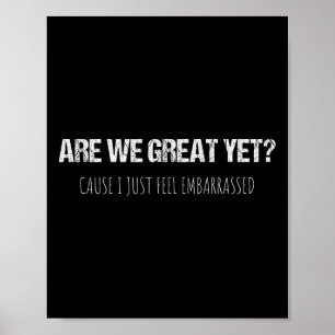 Zijn we nu eindelijk geweldig, want ik voel me gew poster