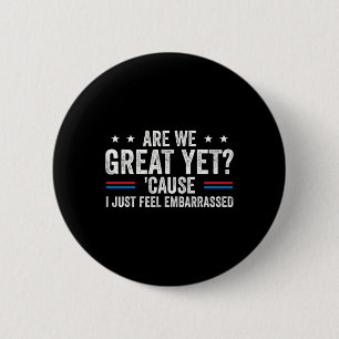 Zijn we nu geweldig, want ik voel me gewoon verned ronde button 5,7 cm