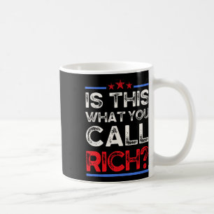 Zijn we nu rijk? Is dit wat je rijk noemt, Trumpo Koffiemok
