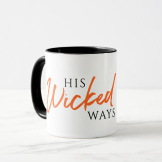 Zijn Wicked Ways Mok