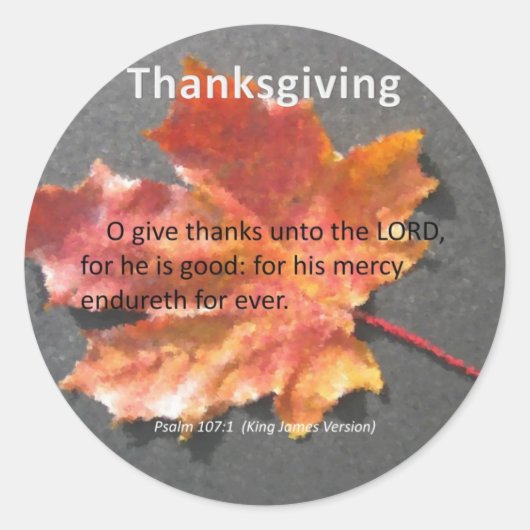 Zijne Mercy Endureth Thanksgiving Psalm 107:1 Ronde Sticker (Voorkant)